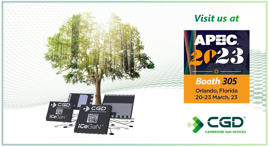 Cambridge GaN PRESENTS the Sustainable future of POwer Electronics AT APEC 2023
